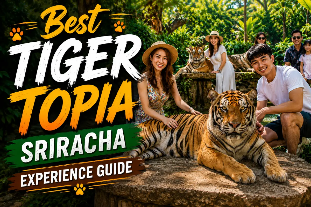 Best Tiger Topia Sriracha Experience Guide